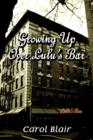 Image for Growing Up Over Lulu&#39;s Bar