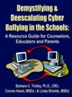Image for Demystifying and Deescalating Cyber Bullying in the Schools