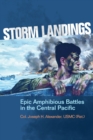 Image for Storm Landings : Epic Amphibious Battles in the Central Pacific