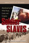 Image for Slave soldiers  : the men of Bataan and their sixty-year march for justice