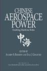 Image for Chinese Aerospace Power : Evolving Maritime Rules
