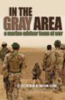 Image for In the gray area  : a Marine advisor team in Iraq