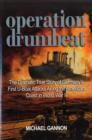 Image for Operation Drumbeat  : the dramatic true story of Germany&#39;s first U-boat attacks along the American coast in World War II