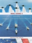 Image for Naval Science 3 : Naval Knowledge, Leadership and Nautical Skills for the NJROTC Student