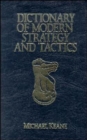 Image for Dictionary of modern strategy and tactics
