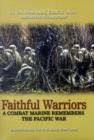 Image for Faithful warriors  : a combat marine remembers the Pacific War