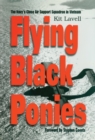 Image for Flying Black Ponies : The Navy&#39;s Close Air Support Squadron in Vietnam