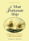 Image for A Most Fortunate Ship : A Narrative History of Old Ironsides