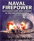 Image for Naval Firepower : Battleship Guns and Gunnery in the Dreadnought Era