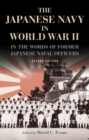 Image for The Japanese Navy in World War II : In the Words of Former Japanese Naval Officers