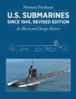 Image for U.S. Submarines Since 1945 : An Illustrated Design History