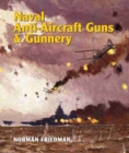 Image for Naval Anti-Aircraft Guns and Gunnery