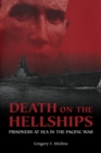 Image for Death on the hellships  : prisoners at sea in the Pacific War