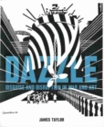 Image for Dazzle : Disguise and Disruption in War and Art