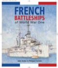 Image for French Battleships of World War One