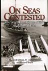 Image for On seas contested  : the seven great navies of the Second World War