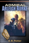 Image for Admiral Arleigh Burke