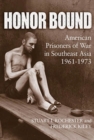 Image for Honor bound  : American prisoners of war in Southeast Asia, 1961-1973