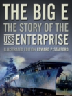 Image for The big E  : the story of the USS Enterprise
