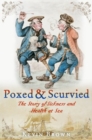 Image for Poxed and Scurvied : The Story of Sickness and Health at Sea