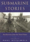 Image for Submarine Stories : Recollections from the Diesel Boats