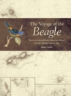 Image for The Voyage of the Beagle : Darwin&#39;s Extraordinary Adventure aboard Fitroy&#39;s Famous Survey Ship