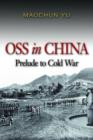 Image for OSS in China  : prelude to the Cold War