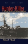 Image for Hunter-killer  : U.S. escort carriers in the Battle of the Atlantic