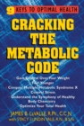 Image for Cracking the metabolic code  : the nine keys to peak health and longevity