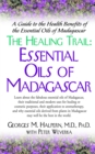 Image for The healing trail  : essential oils of Madagascar