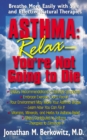 Image for Asthma  : relax, you&#39;re not going to die