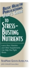 Image for User&#39;S Guide to Stress-Busting Nutrients
