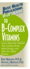 Image for User&#39;S Guide to the B-Complex Vitamins