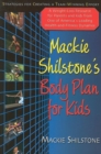 Image for Mackie Shilstone&#39;s Body Plan for Kids
