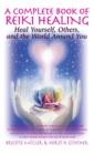 Image for Complete Book of Reiki Healing: Heal Yourself, Others, and the World Around You
