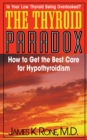 Image for Thyroid Paradox: How to get the Best Care for Hypothyroidism