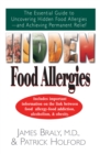 Image for Hidden Food Allergies: The Essential Guide to Uncovering Hidden Food Allergies--And Achieving Permanent Relief