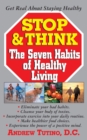 Image for Stop and Think: The Seven Habits of Healthy Living