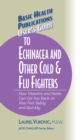 Image for User&#39;s Guide to Echinacea and Other Cold and Flu Fighters