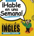 Image for Ingles : See, Hear, Say and Learn : Week 4