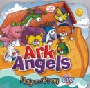 Image for Ark Angels : Play and Pray Sound Book