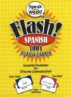 Image for FLASH! Spanish : Essential Vocabulary for Effective Communication