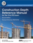 Image for PPI Construction Depth Reference Manual for the Civil PE Exam, 2nd Edition - A Complete Reference Manual for the PE Civil Construction Depth Exam