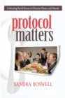 Image for Protocol Matters : Cultivating Social Graces in Christian Homes and Schools
