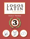 Image for Logos Latin 3 Student Workbook