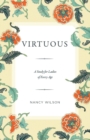 Image for Virtuous : A Study for Ladies of Every Age