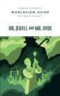Image for Worldview Guide for Dr. Jekyll and Mr. Hyde