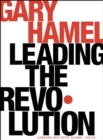 Image for Leading the revolution  : how to thrive in turbulent times by making innovation a way of life