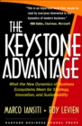 Image for The keystone advantage  : what the new dynamics of business ecosystems mean for strategy, innovation &amp; sustainability