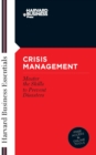 Image for Crisis management  : master the skills to prevent disasters